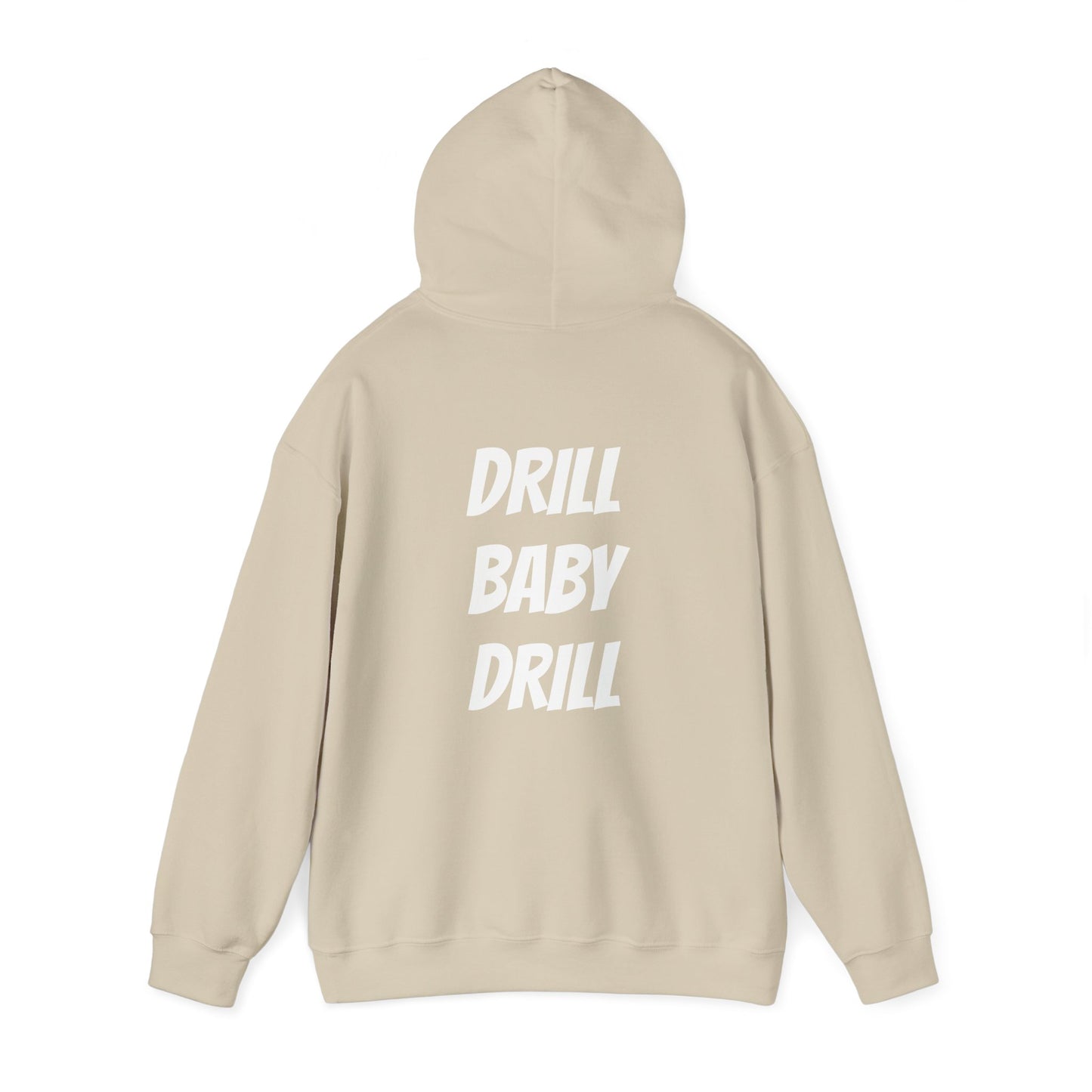 Drill Baby Drill - Alberta Hoodie