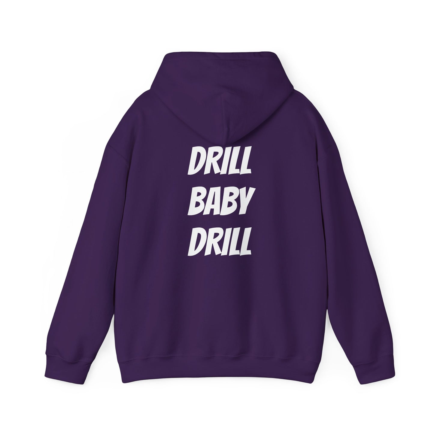 Drill Baby Drill - Alberta Hoodie